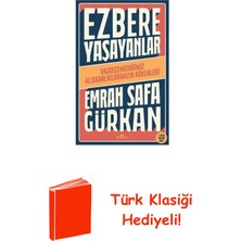 Kronik Kitap Ezbere Yaşayanlar - Vazgeçemediğimiz Alışkanlık... + Türk Klasiği Hediye