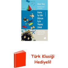 Doğan Kitap Daha Iyi Bir Dünya Için Yapay Zeka + Türk Klasiği Hediye