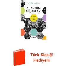 Kuantum Kuşakları - 20.yüzyıl Fiziği Tarihi + Türk Klasiği Hediye