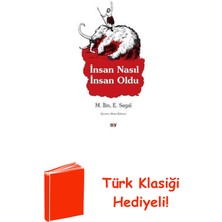 Say Insan Nasıl Insan Oldu + Türk Klasiği Hediye