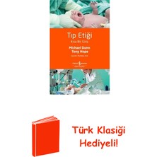 İş Bankası Kültür Yayınları Tıp Etiği - Kısa Bir Giriş - Bilim 25 + Türk Klasiği Hediye