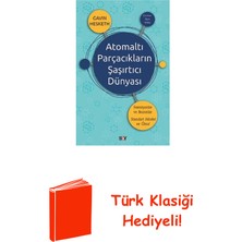 Say Atomaltı Parçacıkların Şaşırtıcı Dünyası + Türk Klasiği Hediye