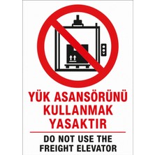 Ti Play Yük Asansörünü Kullanmak Yasaktır 35X50CM Pvc Isg Levha