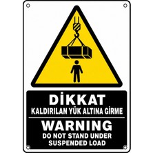 Ti Play Dikkat Kaldırılan Yük Altına Girme 21X30CM Pvc Isg Levha
