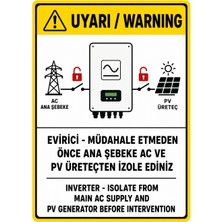 Ti Play Uyarı Evirici Müdahale Etmeden Önce Ana Şebeke Ac ve Pv Üreteçten Izole Ediniz 35X50CM Pvc Isg Levha