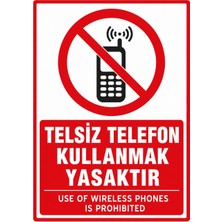 Ti Play Telsiz Telefon Kullanmak Yasaktır 35X50CM Pvc Isg Levha
