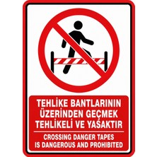 Ti Play Tehlike Bantlarının Üzerinden Geçmek Tehlikeli ve YASAKTIR35X50CM Pvc Isg Levha