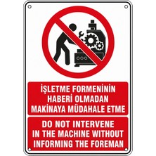 Ti Play Işletme Formeninin Haberi Olmadan Makineye Müdahale Etme 21X30CM Pvc Isg Levha