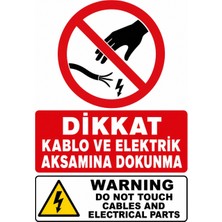 Ti Play Dikkat Kablo ve Elektirk Aksamına Dokunma 35X50CM Pvc Isg Levha