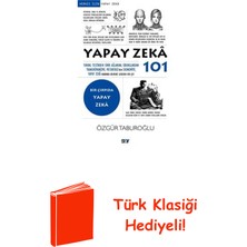 Say Yapay Zeka 101 - Bir Çırpıda Yapay Zeka + Türk Klasiği Hediye