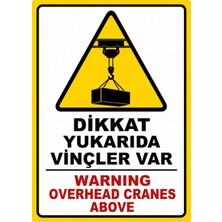 Ti Play Dikkat Yukarıda Vinçler Var 35X50CM Pvc Isg Levha