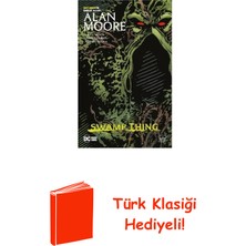 İthaki Yayınları Swamp Thing Efsanesi: 5. Cilt + Türk Klasiği Hediye