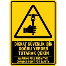 Ti Play Dikkat Güvenlik Için Doğru Yerden Tutarak Çekin 35X50CM Pvc Isg Levha