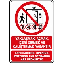 Ti Play Yaklaşmak, Açmak, Içeri Girmek ve Çalıştırmak Yasaktır 21X30CM Pvc Isg Levha