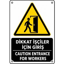 Ti Play Dikkat Işçiler Için Giriş 21X30CM Pvc Isg Levha