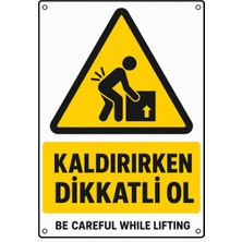 Ti Play Kaldırırken Dikkatli Ol 21X30CM Pvc Isg Levha