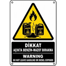Ti Play Dikkat Açıkta Benzin Mazot Bırakma 35X50CM Pvc Isg Levha