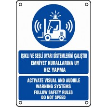 Ti Play Işıklı ve Sesli Uyarı Sistemlerini Çalıştır Emniyet Kurallarına Uy Hız Yapma 35X50CM Pvc Isg Levha