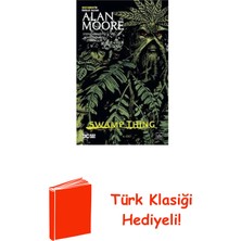 İthaki Yayınları Swamp Thing Efsanesi: 4. Cilt + Türk Klasiği Hediye