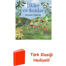 İş Bankası Kültür Yayınları Ilkler ve Sonlar - Mevsimler Değişirken + Türk Klasiği Hediye