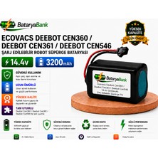 Bataryabank Ecovacs Deebot CEN360 / Deebot CEN361 / Deebot CEN546 Uyumlu Robot Süpürge Bataryası 14.4V 3200MAH Li-Ion Şarj Edilebilir Pil
