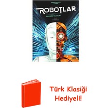 Yapı Kredi Yayınları Robotlar - Geleceğe Yolculuk + Türk Klasiği Hediye