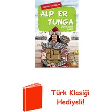 Genç Timaş Alp Er Tunga - Unutulmayan Kağan + Türk Klasiği Hediye