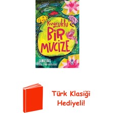 Timaş Çocuk Kuyruklu Bir Mucize + Türk Klasiği Hediye