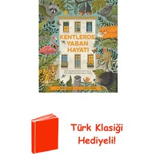 İş Bankası Kültür Yayınları Kentlerde Yaban Hayatı + Türk Klasiği Hediye