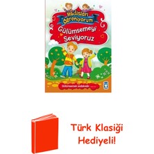 Timaş Çocuk Gülümsemeyi Seviyoruz - Hadisleri Öğreniyorum + Türk Klasiği Hediye