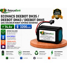 Bataryabank Ecovacs Deebot DH35 / Deebot DH43 / Deebot DH45 Uyumlu Robot Süpürge Bataryası 14.4V 3200MAH Li-Ion Şarj Edilebilir Pil