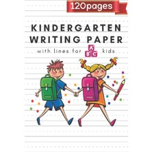 Mey İthalat Kindergarten Writing Paper With Lines For Abc Kids: 120 Blank Practice Pages