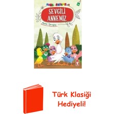 Timaş Çocuk Sevgili Annemiz-Mini Masallar 4-Anne Sevgisi + Türk Klasiği Hediye