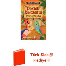 Timaş Çocuk Doktor Dinozor'la Yazıya Yolculuk - Keşiflerle ... + Türk Klasiği Hediye