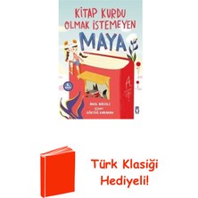 Timaş Çocuk Kitap Kurdu Olmak Istemeyen Maya + Türk Klasiği Hediye