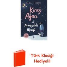 Genç Timaş Kiraz Ağacı ile Aramızdaki Mesafe + Türk Klasiği Hediye
