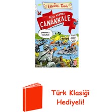 Timaş Yayınları Eğlenceli Bilgi (Tarih) - Geçit Vermez Çanakkale + Türk Klasiği Hediye