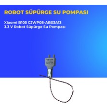 Ümit Maker Xiaomi B105 CJWP08-AB03A13 3.3 V Robot Süpürge Su Pompası