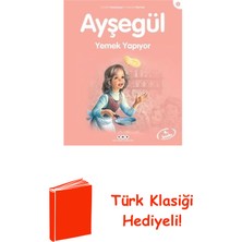 Yapı Kredi Yayınları Ayşegül 8-Yemek Yapıyor + Türk Klasiği Hediye
