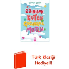 Altın Kitaplar 23 Nisan Kutlu Çocuklar Mutlu + Türk Klasiği Hediye