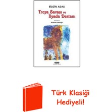 Yapı Kredi Yayınları Troya Savaşı ve Ilyada Destanı + Türk Klasiği Hediye