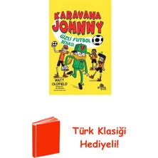 Kronik Kitap Karavana Johnny: Gizli Futbol Dehası + Türk Klasiği Hediye