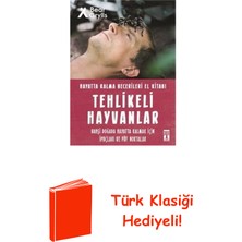 Genç Timaş Tehlikeli Hayvanlar - Hayatta Kalma Becerileri ... + Türk Klasiği Hediye