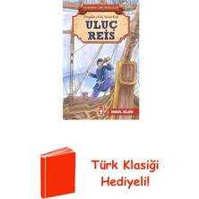 Timaş Çocuk Uluç Reis-Kahraman Türk Denizcileri + Türk Klasiği Hediye