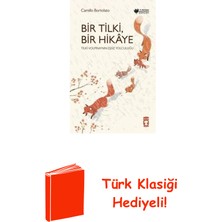 Timaş Çocuk Bir Tilki Bir Hikaye - Tilki Volpina'nın Eşsiz ... + Türk Klasiği Hediye