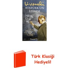 İnkılap Kitabevi Atatürk'ün Izinde + Türk Klasiği Hediye