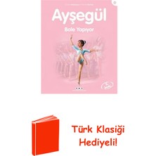 Yapı Kredi Yayınları Ayşegül 32 - Bale Yapıyor + Türk Klasiği Hediye