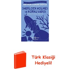 İş Bankası Kültür Yayınları Sherlock Holmes ve Korku Vadisi - Kısaltılmış M... + Türk Klasiği Hediye