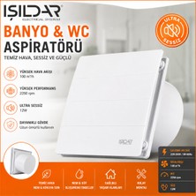 Işıldar Banyo & Wc Aspiratörü Ultra Sessiz 100 M³/h Güçlü Hava Çekiş Fanı – Nem, Koku ve Küfe Son