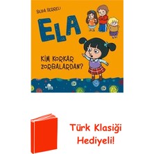 Kronik Kitap Kim Korkar Zorbalardan? - Ela 2 + Türk Klasiği Hediye